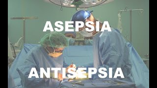 Asepsia  Antisepsia [upl. by Talbot]