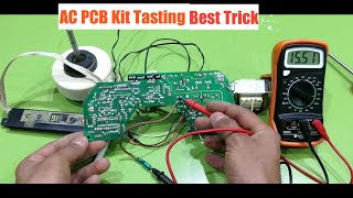 AC PCB kit Tasting Repairing Tricks Ac ka Compressor Kan Se Sensor Se OFF Hota Hai Urdu [upl. by Nnylyaj]