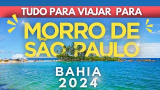 😀Morro de São Paulo Bahia 2024 Roteiro de viagem completo com várias dicas [upl. by Cesaro988]