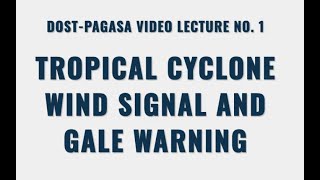 PAGASAs Tropical Cyclone Wind Signal and Gale Warning System [upl. by Jewelle]