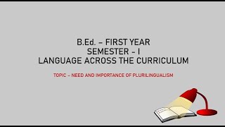 LANGUAGE ACROSS THE CURRICULUM  NEED AND IMPORTANCE OF PLURILINGUALISM [upl. by Elizabet]