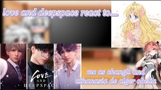 love and deepspace react to mc as athanasia de alger obelia and changli hope yall enjoy ♤gachalily♡ [upl. by Onitsuaf]