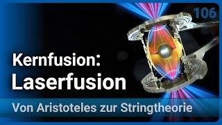 Kernfusion 2024 • Trägheitsfusion • Laserfusion • Inertialfusion • vAzS 106  Josef M Gaßner [upl. by Ainadi]