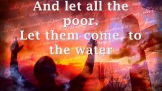 Come to the Water by Matt Maher with lyrics [upl. by Leahplar]