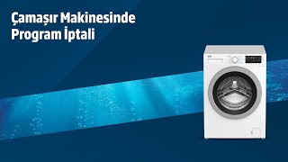 Beko Çamaşır Makinesi ⎜ Program İptali [upl. by Nosretep]