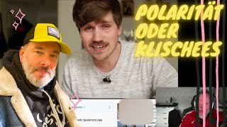 Polarität Hemschemeier reagiert auf quotWie sehr bestimmt das Geschlecht unser Lebenquot  Teil 1 [upl. by Cassady40]