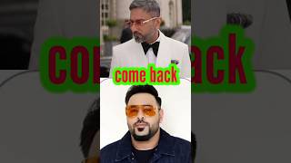 YO YO HONEY SINGH VS BADSHA COME BACK II yoyohanisingh rap badshah shorts [upl. by Aillimat]