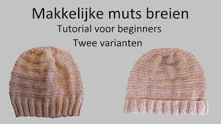 Muts met ribbels breien tutorial [upl. by Gnem]