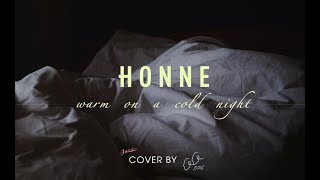 HONNE  Warm On A Cold Night  Jazz COVER by 1sou1 [upl. by Dace]