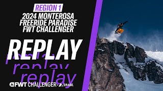 REPLAY I 2024 Monterosa Freeride Paradise FWT Challenger I Region 1 [upl. by Ignatia]