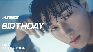 ATEEZ — Birthday  Line Distribution [upl. by Salzhauer]