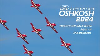 EAA AirVenture Oshkosh 2024 Tickets on Sale [upl. by Enelaehs512]