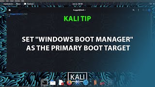 KALI TIP set quotWindows Boot Managerquot as the primary boot target [upl. by Rtoip]