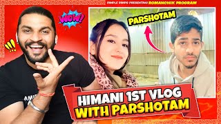 Himani 1st Vlog With Parshotam Series 😂 [upl. by Draude102]