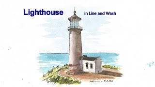 Line and wash watercolor painting tutorial  how to draw and paint a lighthouse in pen and wash [upl. by Nylyoj]