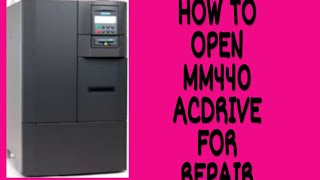 How to open MM440 Ac drive for repair [upl. by Aldrich]