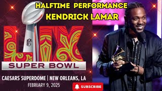 Kendrick Lamar Set to Dazzle the Super Bowl LIX Halftime Show [upl. by Henryetta812]