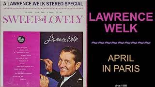 Lawrence Welk  April In Paris [upl. by Liliane]