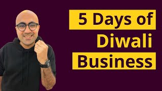 5 Days of Diwali Business  Startup  Sarthak Ahuja [upl. by Yeblehs299]