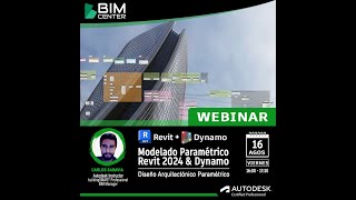 WEBINAR BIM Programación Visual y Diseño Paramétrico I Revit 2024 amp Dynamo Carlos Saravia [upl. by Eedrahs]