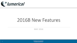 Lumerical 2016b Release Overview [upl. by Quinta]