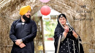 Baljit Kaur Weds Simranjit Singh  Wedding Live  01042024 [upl. by Yrro799]