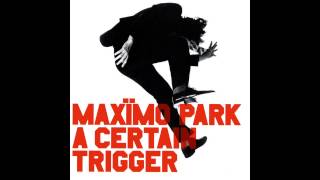 Maxïmo Park  Once A Glimpse [upl. by Aldos]