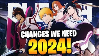 10 CHANGES WE NEED TO SEE IN 2024 FUTURE UPDATES Bleach Brave Souls [upl. by Anivle]