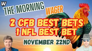 Saturday College Football Picks Week 13  NFL Week 12 Picks  The Morning Wager 112224 [upl. by Hgalehs200]