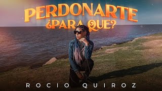 Rocío Quiroz  Perdonarte ¿Para Qué Video Oficial [upl. by Amron93]