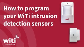 How to program your WiTi intrusion detection sensors [upl. by Annatnas359]