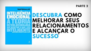 Inteligência Emocional  Daniel Goleman  Parte 2  Audiobook  UM EU MELHOR [upl. by Enail]