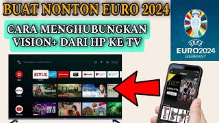 cara nonton live euro 2024 â€¢cara nonton euro 2024 di tv android â€¢cara nonton euro 2024 di hp [upl. by Matazzoni]