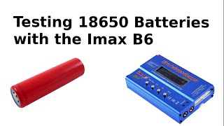 Testing 18650 Liion Batteries from Old Laptops with my Imax B6 charger [upl. by Petuu]