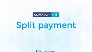 Split Payment z Comarch ERP XL [upl. by Rocky207]