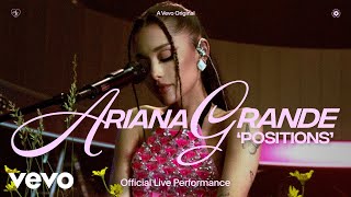 Ariana Grande  positions Official Live Performance  Vevo [upl. by Airrej]