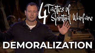 God Has Forsaken YOU  DEMORALIZATION  4 Tactics of Spiritual Warfare  February 5th 2023 [upl. by Lombardi]