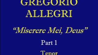 Tenor Allegri Miserere Part 1 [upl. by Hewes]