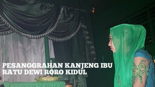 PESANGGRAHAN  M4K0M KANJENG RATU DEWI RORO KIDUL  ANA CIKEY R1TUAL [upl. by Janean]