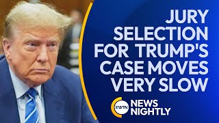 Jury Selection for Donald Trumps Case is Moving at a Snails Pace  EWTN News Nightly [upl. by Yorgo]