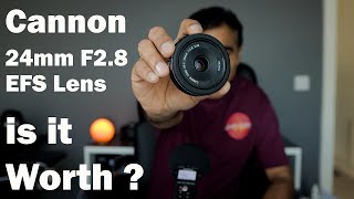 The most UNDERRATED Canon lens  Canon 24mm f28 STM Review [upl. by Nosyaj462]