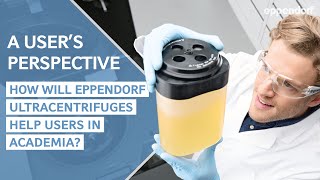 Eppendorf Ultracentrifuges – A User’s Perspective Part 3  In Academia [upl. by Delisle]