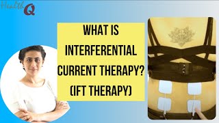 WHAT IS INTERFERENTIAL CURRENT THERAPYWHAT IS IFT [upl. by Shaver285]