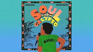 Machel Montano  Soul of Calypso Official Audio  Calypso 2024 [upl. by Coy]