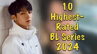 10 Highest Rated BL Series of 2024 So Far [upl. by Kazimir]