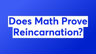 Does Eulers Identity Prove Reincarnation [upl. by Nired424]