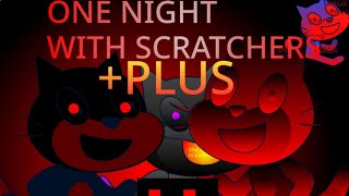 ONE NIGHT WITH SCRATCHERS FULL WALKTHROUGH [upl. by Nobile]