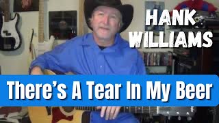 Theres A Tear In My Beer  Hank WilliamsHank Williams Jr  Guitar Lesson Full Version [upl. by Aicatsal]