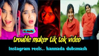 trouble maker tik tok video  Instagram reels video  kannada dubsmash  KL Studio [upl. by Kala185]