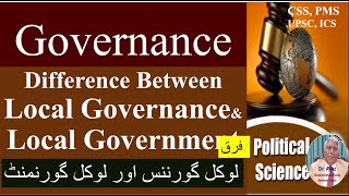 Governance Difference Between Local Government amp Local Governance URDUHINDIEng Dr Ayaz Rana [upl. by Nosyarg787]